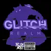 Glitchn (feat. Ry Baby, Sledgren & Chris Dreamer) - Single album lyrics, reviews, download