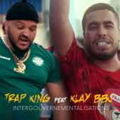 Intergouvernementalisations (feat. Klay BBJ) - Trap King