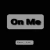 Stream & download On Me (feat. Lis) - Single