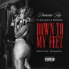 DOWN TO MY FEET (feat. Bankroll Freddie) - Single album lyrics, reviews, download