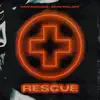 Rescue song lyrics