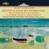 Britten's Four Sea Interludes: Orchestral Favourites, Vol. V album lyrics, reviews, download
