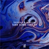 Take Some Time - EP