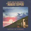 Better Be Strong (Robert Tepper Version) [feat. Robert Tepper] - Single album lyrics, reviews, download