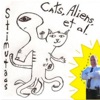 Cats, Aliens, et. al (12th Anniversary Remaster)