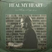 Heal My Heart (Live) artwork