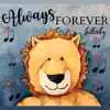 Always Forever Lullaby - Single (feat. Molly Ellison & Willow Ellison) - Single album lyrics, reviews, download