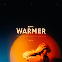 Warmer - Single by ImanoS album reviews, ratings, credits