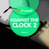 Against the Clock 2 album lyrics, reviews, download