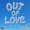Out of Love (feat. Marmar Oso) - Lindo lyrics