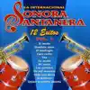 12 Éxitos la Internacional Sonora Santanera, Vol. 1 album lyrics, reviews, download