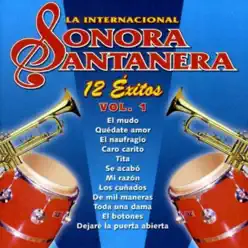 12 Éxitos la Internacional Sonora Santanera, Vol. 1 - La Sonora Santanera