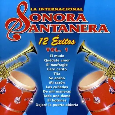 12 Éxitos la Internacional Sonora Santanera, Vol. 1 - La Sonora Santanera