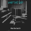 What She Said - Single