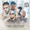 Vou de Lala by MC Joãozinho VT, MC Ryan SP, DJ 900, Mc Don Juan, Mc Pedrinho, Mc Kelvinho, DJ BOY iTunes Track 1