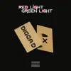 Stream & download Red Light Green Light - Single