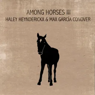 lataa albumi Download Haley Heynderickx & Max García Conover - Among Horses III album