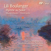 Lili Boulanger: Hymne au Soleil. Chorwerke artwork
