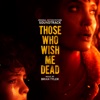 Those Who Wish Me Dead (Original Motion Picture Soundtrack) artwork