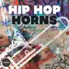 Hip Hop Horns album lyrics, reviews, download