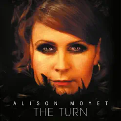 The Turn (Re-Issue – Deluxe Edition) - Alison Moyet
