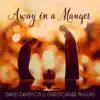 Away in a Manger - Single album lyrics, reviews, download