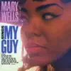 Mary Wells Sings My Guy album lyrics, reviews, download