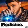 Medicine - Single album lyrics, reviews, download