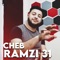 بالصاروخ نصبح - Cheb Ramzi 31 lyrics