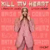 Kill My Heart (feat. Parson James & Qveen Herby) - Single album lyrics, reviews, download