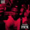 Stream & download IYKYK - Single