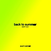 Back To Summer (Shift K3Y VIP) artwork