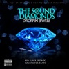 The Sound of Diamonds (Droppin' Jewels)