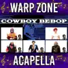 Stream & download Cowboy Bebop Theme (Tank!) [Acapella] - Single