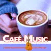 Café Music: A Relaxing Gypsy Jazz Manouche Guitar Coffee Music album lyrics, reviews, download