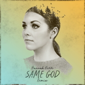 Same God (Acoustic) - Hannah Kerr