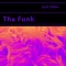 Tha Funk - Jack Older lyrics