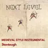 Next Level - Medieval Style Instrumental - Single album lyrics, reviews, download