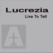 Lucrezia - Live to Tell - David Morales Classic Mix