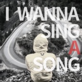 I wanna sing a song artwork