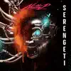 Stream & download Serengeti