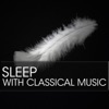 Sleep with Classical Music