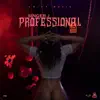 Stream & download Professional - Single