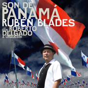 Son de Panamá (with Roberto Delgado & Orquesta) - Rubén Blades
