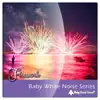 Baby White Noise Series: Firework - Single album lyrics, reviews, download