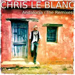 Andalucía - Single by Chris Le Blanc album reviews, ratings, credits