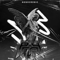 Your Only Option is Pray - Single by MonoCronic album reviews, ratings, credits