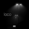 Loco (feat. Dorian Leo & D-Nice the OG) - Lids Man lyrics