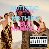 Nothing but Mammals artwork