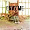 Stream & download Envy Me - Single